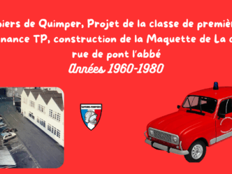 La maquette de la caserne des pompiers de Quimper est en route !